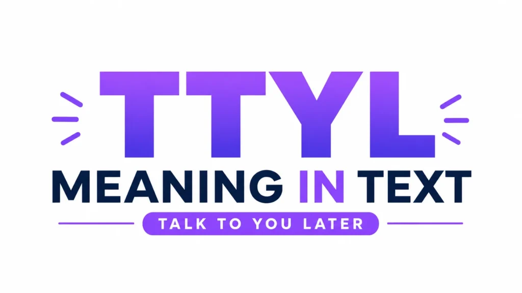 TTYL Meaning in Text