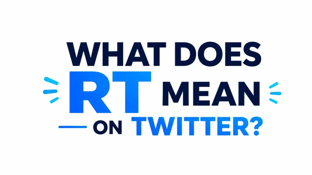 What Does RT Mean on Twitter?