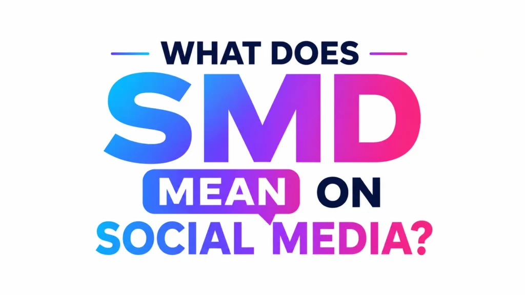 What Does SMD Mean on Social Media?