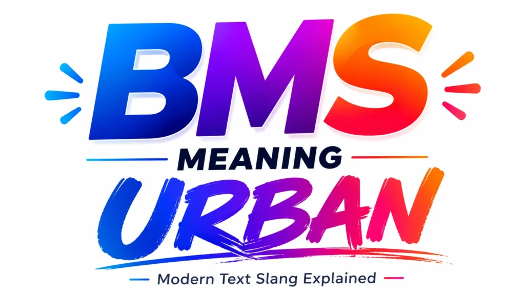 BMS Meaning Urban