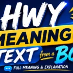 Hwy Meaning in Text From a Boy