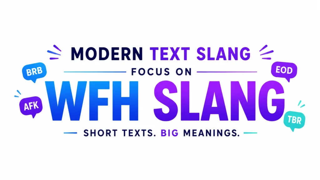 WFH Slang Term