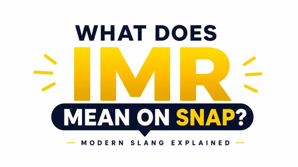 What Does IMR Mean on Snap?